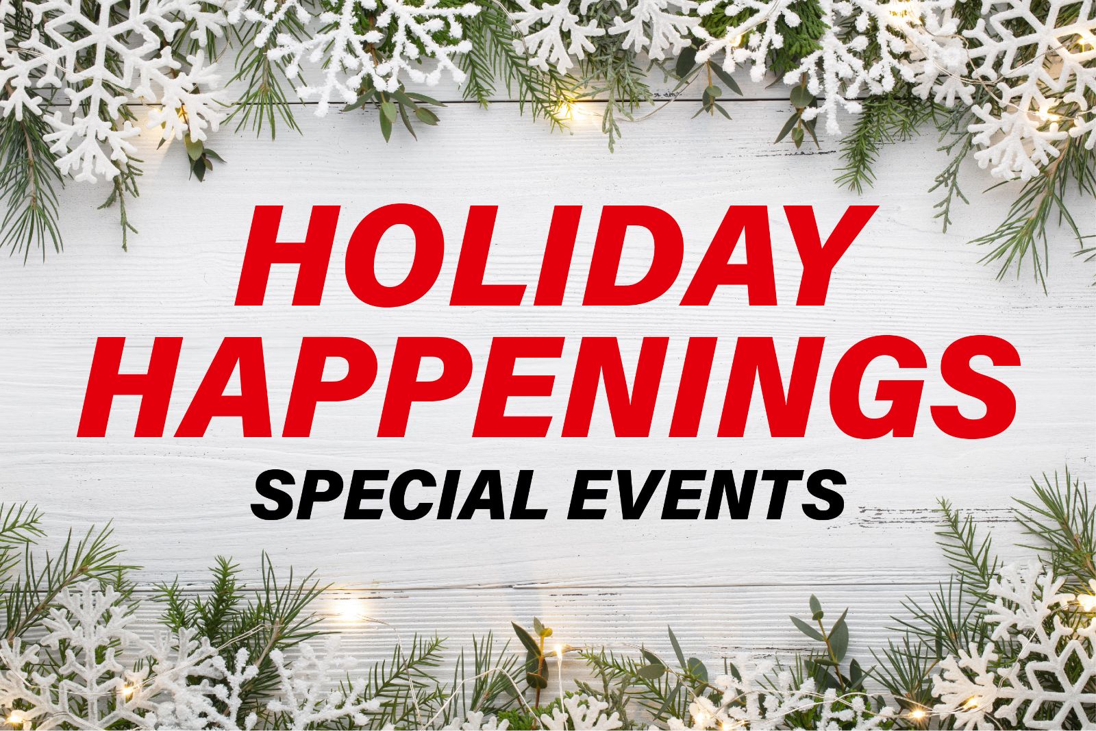 Holiday-happenings-landing-graphic-01-01-1.jpg
